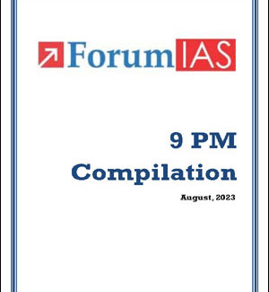 Forum IAS 9 PM Compilation For The Month Of August 2023 English Medium