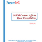 Forum IAS Monthly 10 PM Current Affair Quiz Compilation February 2023 Printed Notes English Medium