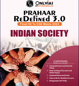 Only IAS Physics Wallah Prahaar 3.0 Indian Society CSE Mains 2023 English Medium B/W Printout