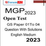 Forum Ias Mains MGP Open Test GS Paper 01 To 04 Questions With Solutions English Medium 2023