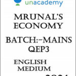 Unacademy Ias Mrunal Economy Batch Mains QEP3 English Medium 2024