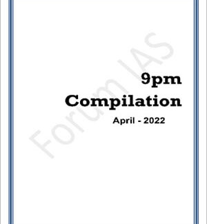Forum Ias 9pm Compilation For The Month of April 2022 English Medium