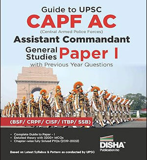 Disha   CAPF AC  Assistant Commandant  General Studies Paper 1 (2019 - 2023 )   English Medium