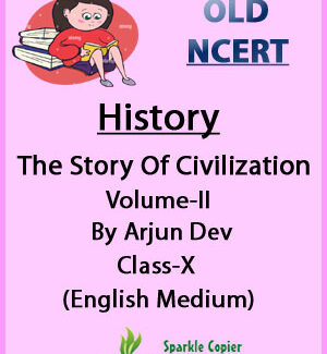 The Story Of Civilization Volume-II Class-X Old Ncert English Medium(Xerox)