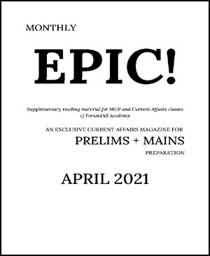 Forum IAS Monthly Prelims Epic Current Affairs April 2021 English Medium Notes