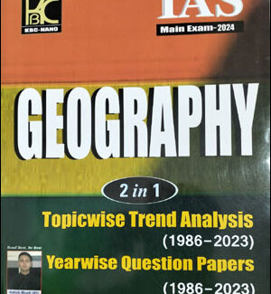 KBC NANO Ias Mains Exam Geography 2 In 1 Topicwise Previous Years Questions Paper By Ashish Bharti IPS 2023 English Medium Original Book