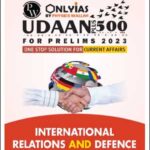 Only IAS Udaan 500 Plus  International Relation & Defence For Prelims English Medium 2023 (Xerox)