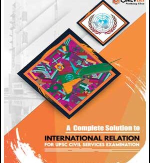 Only IAS International Relations GS Paper-II Foundation English Medium Printed Notes 2023