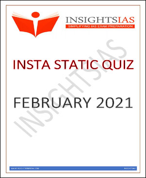 Insights-IAS-Insta-Static-Quiz-Monthly-Compilation-February-2021-Printed-Notes-English-Medium.jpg