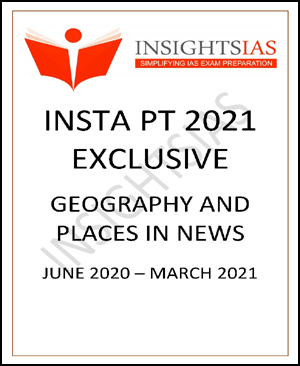 Insights-Ias-Pt-Exclusive-Geography-and-Places-In-News-2021-Printed-Notes-English-Medium.gif