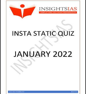 Insights IAS Insta Static Quiz January 2022 Printed Notes English Medium