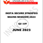 Insights IAS Mains Secure Synopsis June ( GS- I -VI) 2023 English Medium Printed Notes