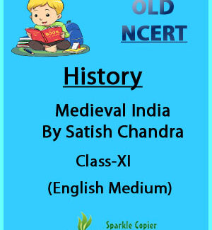 Medieval India History Class-XI By Satish Chandra Old Ncert English Medium(Xerox)