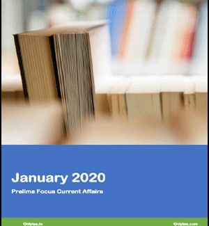 Only Ias Prelims Focus Current Affair January 2020 English Medium Printed Notes