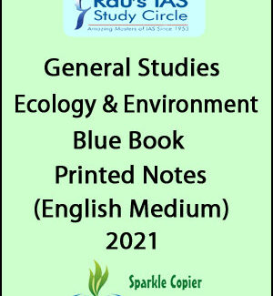 Rau’s IAS General Studies Ecology & Environment Prelims Paper-I Mains Paper-III Blue Book Printed Notes English Medium