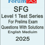 Forum Ias  Prelims SFG Test Series  Level 1  English Medium 2025 Printed Material