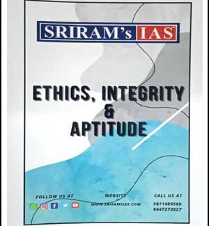 Ethics, Integrity & Aptitude Printed Notes By Sriram IAS 2022-2023 English Medium 