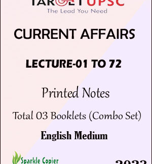 Current Affairs Lecture 1 To 72 Target UPSC Total 03 Booklets Set Printed Notes 2023 English Medium 