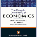 The Penguin Dictionary of Economics By Graham Brannock & R.E.Baxter-Eighth Edition English Medium