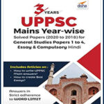 Disha Publication 3 Years UPPCS Mains Year-Wise Solved Papers (2020 to 2018) English Medium