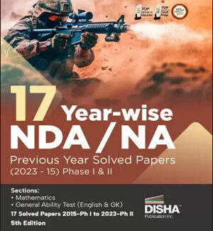 17 Yearwise NDA/NA Previous Year Solved Paper (2023-15) Phase 1&2 5th Edition Disha Publications Original Book English Medium
