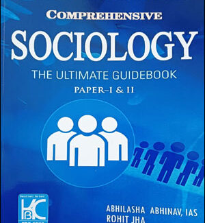 KBC NANO Comprehensive Sociology The Ultimate GuideBook Paper -I & ll - By Abhilasha Abhinav , Ias Rohit Jha Sir English Medium Original Book