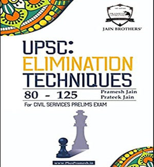 Jains Brothers UPSC Elimination Techniques 80-125 By Pramesh Jain & Prateek Jain For Civil Services Prelims Exam English Medium Original Book