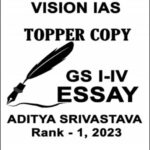 Vision Ias GS Paper I+IV & Essay Topper Copy By Aditya Srivastava Rank 1, 2023 English Medium