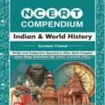 MC Graw Hill NCERT Compendium Indian & World History (Class 6th to 12th ) By Sumesh Chahel English Medium