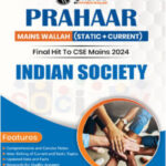 Only Ias Physics Wallah Prahaar (Static + Current) Indian Society CSE Mains 2024 English Medium