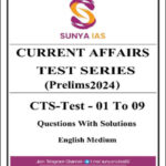 Sunya Ias Current Affairs Test Series 01 To 09 Questions With Solutions English Medium 2024