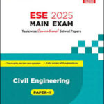 Made Easy ESE 2025 Main Exam Civil Engineering Paper-2 Topicwise Conventional Solved Paper Original Book