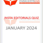 Insight IAS Insta Editorials Quiz Monthly Compilation January 2024 Printed Notes English Medium