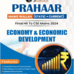 Only Ias Physics Wallah Prahaar (Static + Current) Economy & Economic Development CSE Mains 2024 English Medium