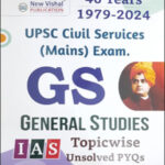New Vishal Publication Ias GS Mains Topicwise Unsolved 46 Year’s Previous Papers (1979-2024)19th Edition 