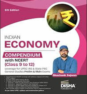 Disha Publication  Indian Economy Compendium With Ncert (Class 9th to 12)  Prelims & Mains  By Shashank Sajwan  English Medium