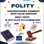 X IAS - Ghatna Chakra Summary With Value Addition - Polity -  English Medium