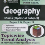 New Vishal Geography Paper I & Paper II Mains Optional Subject Topicwise Trend Analysis Previous Year question Paper English Medium
