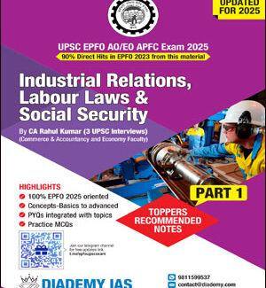 Industrial Relations and Labour Laws Part-1 and 2 Diademy Ias Printed Notes 2025