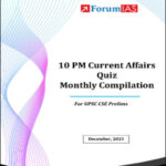 Forum IAS 10pm Current Affairs Quiz Compilation December 2023 English Medium
