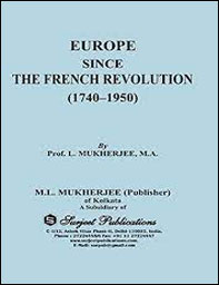 Surjeet Publication Europe Since The Prance Revolution (1740- 1950 By M. L Mukherjee, M.A Original Book English Medium