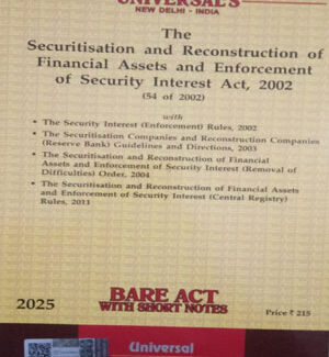 LexisNexis The Securitisation and Reconstruction of Financial Assets and Enforcement of Security Interest Act 2022, Bare Act With Short Notes Original Book 2025 Edition English Medium