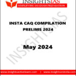 Insights IAS Insta Current Affairs Quiz Monthly Compilation May 2024 Printed Notes English Medium