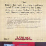 LexisNexis The Right to fair Compensation And Transparency in Land Acquisition,Rehabilitation and Rehabilition and Resettlement act 2013, Bare Act With Short Notes Original Book 2025 Edition English Medium