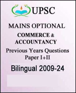 UPSC Mains Optional Commerce And Accountancy Previous Years Questions Papers I+II Bilingual 2009-24