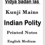 Vidya Sadan Ias Kunji Mains Indian Polity Printed Notes English Medium