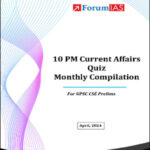 Forum IAS 10pm Current Affairs Quiz Compilation April 2024 English Medium