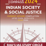 Ias Compass Of  Indian Society & Social Justice Current Affairs Compilations Rau’s Ias English Medium 2024