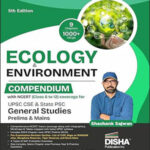 Disha Publication  Ecology & Environment Compendium With Ncert (Class 6th to 12) Prelims & Mains  By Shashank Sajwan  English Medium