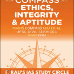 Ias Compass Of  Ethics, Integrity And Aptitude Current Affairs Compilations Rau’s Ias English Medium 2024